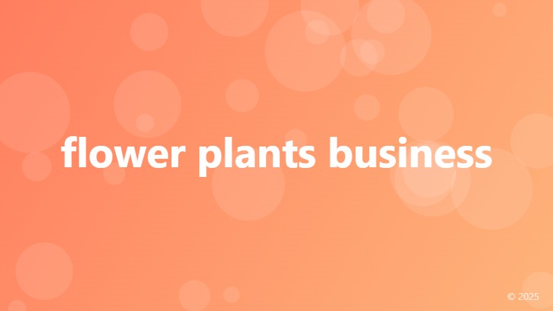 flower plants business