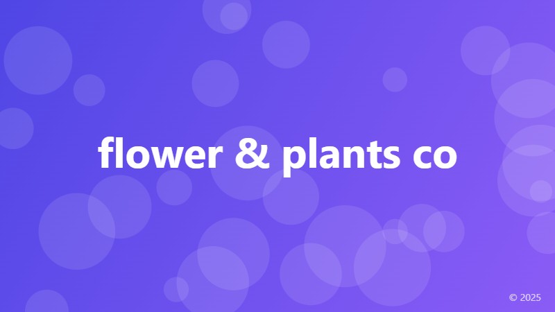 flower & plants co