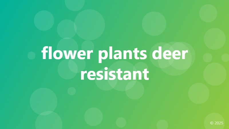 flower plants deer resistant