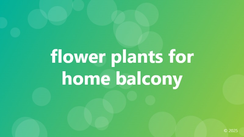 flower plants for home balcony