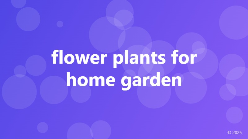 flower plants for home garden