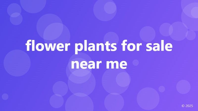 flower plants for sale near me