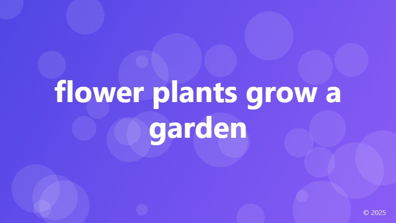 flower plants grow a garden