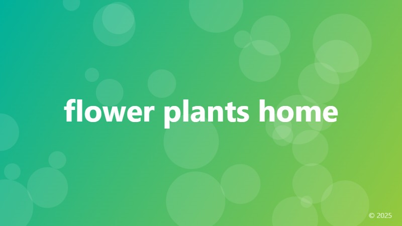 flower plants home