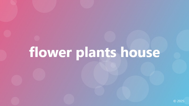flower plants house