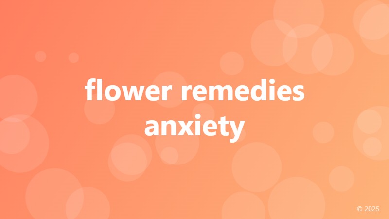 flower remedies anxiety
