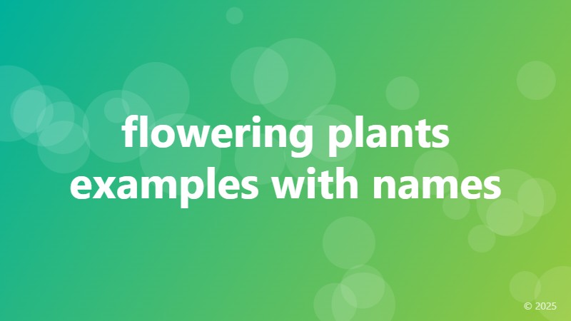 flowering plants examples with names
