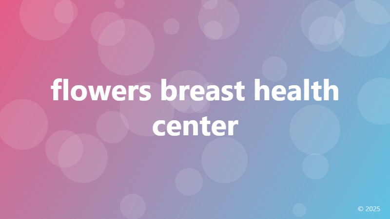 flowers breast health center