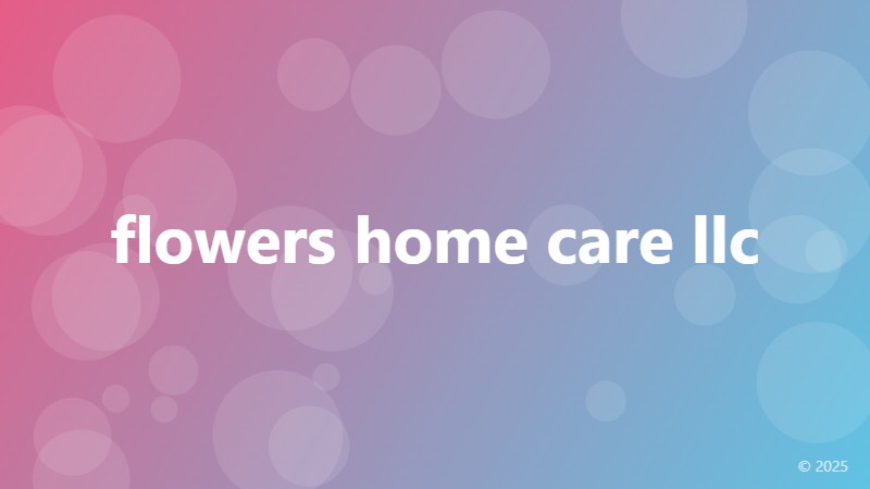 flowers home care llc