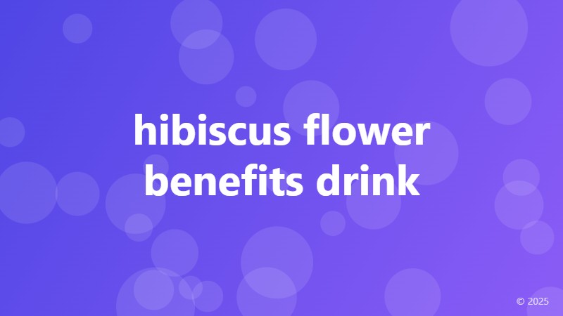 hibiscus flower benefits drink