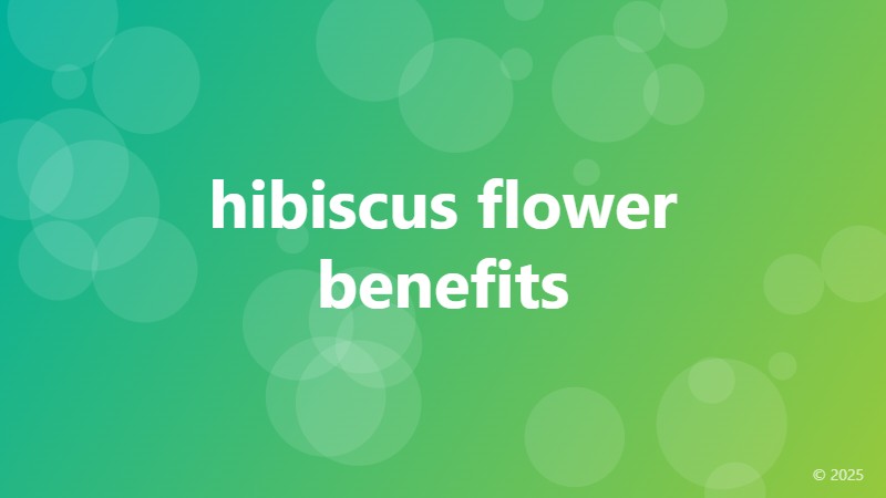 hibiscus flower benefits