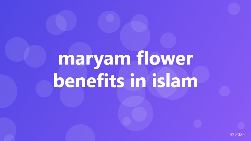 maryam flower benefits in islam