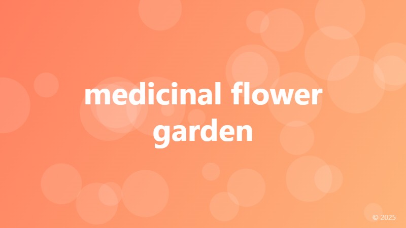 medicinal flower garden