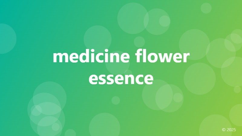 medicine flower essence