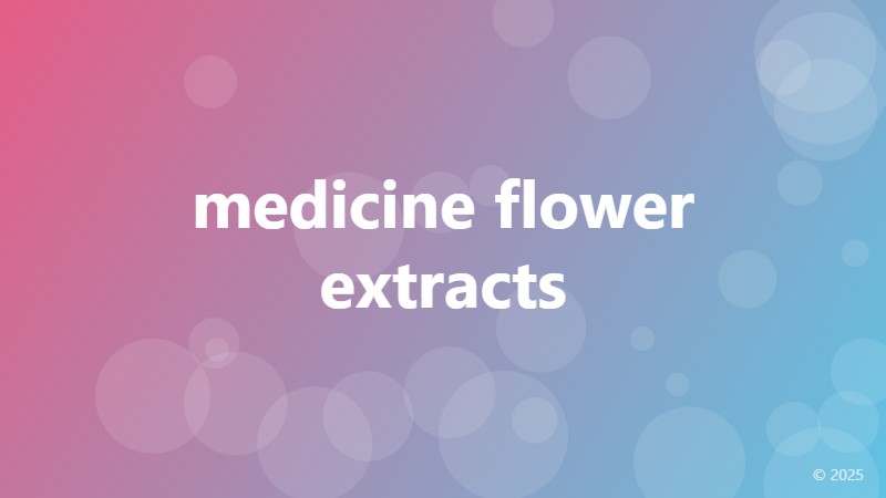 medicine flower extracts