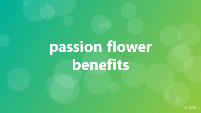 passion flower benefits
