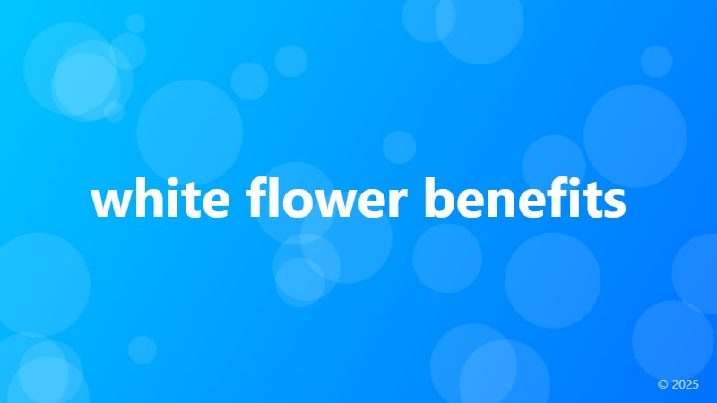 white flower benefits